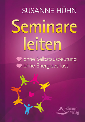 ISBN 9783843451109: Seminare leiten - ohne Selbstausbeutung - ohne Energieverlust