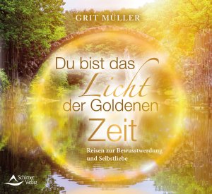 gebrauchtes Hörbuch – Grit Müller – Du bist das Licht der goldenen Zeit