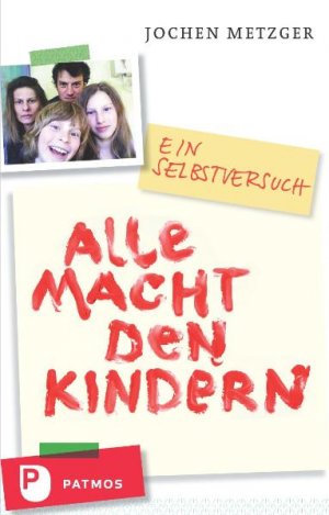 ISBN 9783843600835: Alle Macht den Kindern - Ein Selbstversuch