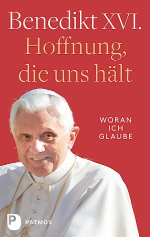 gebrauchtes Buch – Papst Benedikt XVI – Hoffnung, die uns hält - Woran ich glaube