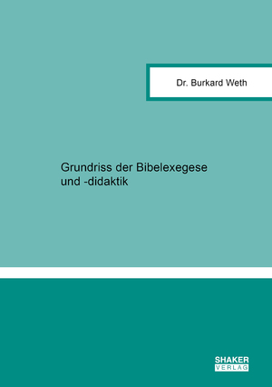 ISBN 9783844095395: Grundriss der Bibelexegese und -didaktik