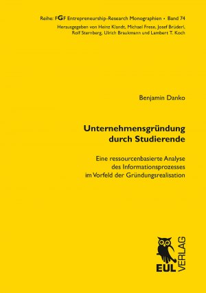 ISBN 9783844105599: Unternehmensgründung durch Studierende - Eine ressourcenbasierte Analyse des Informationsprozesses im Vorfeld der Gründungsrealisation