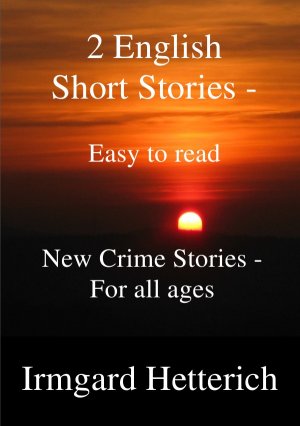 ISBN 9783844219173: 2 English Short Stories - Easy to read - New Crime Stories for all ages