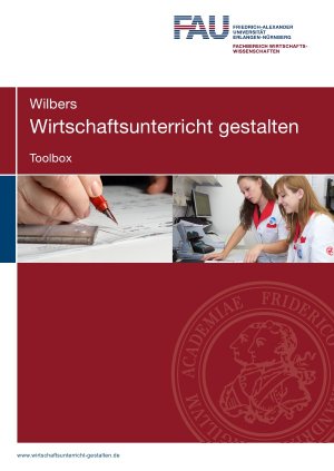 neues Buch – Karl Wilbers – Wirtschaftsunterricht gestalten. Toolbox