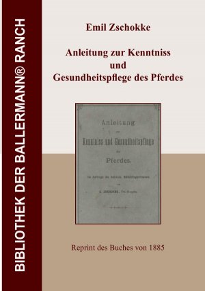 ISBN 9783844243581: Bibliothek der Ballermann-Ranch / Anleitung zur Kenntniss und Gesundheitspflege des Pferdes