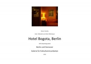 ISBN 9783844273519: Hotel Bogota, Berlin