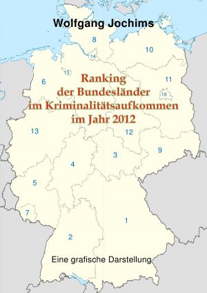 ISBN 9783844290592: Ranking der Bundeslaender in der Kriminalitaetsbelastung im Jahr 2012