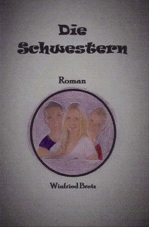 ISBN 9783844294576: Die Schwestern