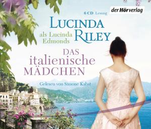 ISBN 9783844512120: Das italienische Mädchen : gekürzte Lesung. Lucinda Riley als Lucinda Edmonds. Gelesen von Simone Kabst. Aus dem Engl. von Sonja Hauser. Lesefassung: Anke Albrecht. Regie: Marie-Luise Goerke