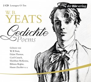 ISBN 9783844518238: Gedichte/Poems Audio-CD – Audiobook, 23. März 2015 von William Butler Yeats (Autor, Sprecher), Burghart Klaußner (Sprecher), Bibiana Beglau (Sprecher), Hanns Zischler (Sprecher), Dylan Thomas (Sprecher), & 8 mehr