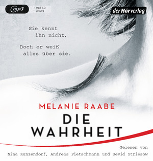 ISBN 9783844523072: DIE WAHRHEIT: Thriller MP3 CD – Gekürzte Ausgabe, Audiobook, MP3 Audio von Melanie Raabe (Autor), Nina Kunzendorf (Sprecher), Andreas Pietschmann (Sprecher), Devid Striesow (Sprecher)