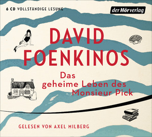 ISBN 9783844525410: Das geheime Leben des Monsieur Pick Foenkinos, David; Milberg, Axel; Giesing Team GmbH and Kolb, Christian