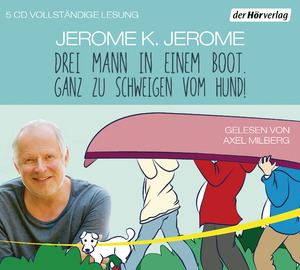 neues Hörbuch – Jerome, Jerome K – Drei Mann in einem Boot. Ganz zu schweigen vom Hund!