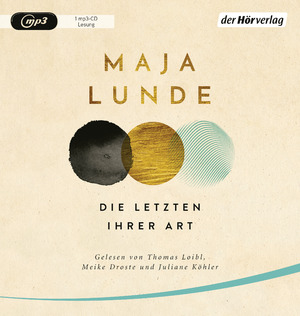 neues Hörbuch – Maja Lunde – Die letzten ihrer Art