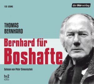 ISBN 9783844534979: Bernhard für Boshafte Audio-CD – Hörbuch, CD