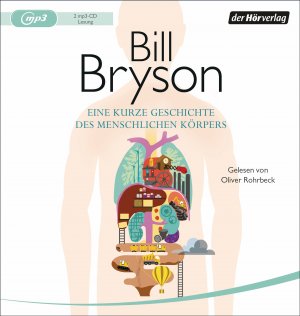 neues Hörbuch – Bill Bryson – Eine kurze Geschichte des menschlichen Körpers