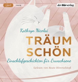 ISBN 9783844539868: Träum schön [Hörbuch/Audio-CD] Einschlafgeschichten für Erwachsene