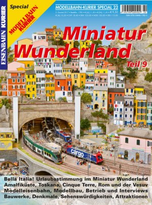 neues Buch – Ralph Zinngrebe – Miniatur Wunderland Teil 9 | Schwerpunkt: Italien, Miniatur Wunderland 9 - Modellbahn-Kurier Special 22 | Ralph Zinngrebe | Taschenbuch | 106 S. | Deutsch | 2017 | EK Medien GmbH | EAN 9783844617825