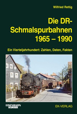 ISBN 9783844664126: Die DR-Schmalspurbahnen 1965-1990 - Ein Vierteljahrhundert: Zahlen, Daten, Fakten