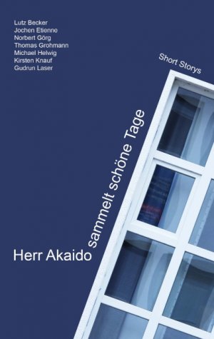 ISBN 9783844801064: Herr Akaido sammelt schöne Tage