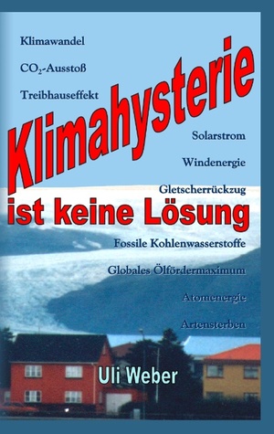 ISBN 9783844806625: Klimahysterie ist keine Lösung