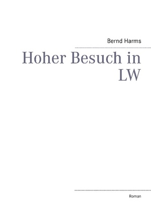 ISBN 9783844806861: Hoher Besuch in LW