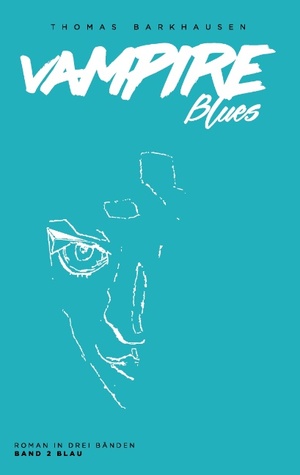 ISBN 9783844807615: Vampire Blues : Band 2 Blau