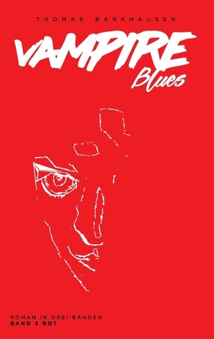 ISBN 9783844807769: Vampire Blues – Band 3 Rot