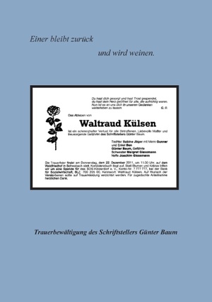 ISBN 9783844823691: Einer bleibt zurück und wird weinen. - Traueraufarbeitung des Schriftstellers und Gefährten Günter Baum