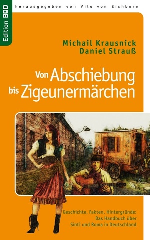 ISBN 9783844829969: Von Abschiebung bis Zigeunermärchen - Geschichte, Fakten, Hintergründe: Das Handbuch zu Sinti und Roma in Deutschland