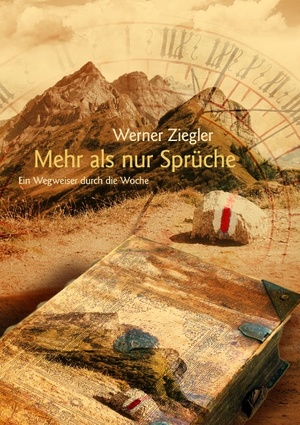 gebrauchtes Buch – Werner Ziegler – Mehr als nur Sprüche - Ein Wegweiser durch die Woche