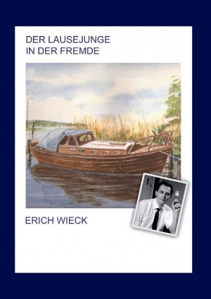 ISBN 9783844881875: Der Lausejunge in der Fremde - Es ist nicht alles Gold, was glänzt