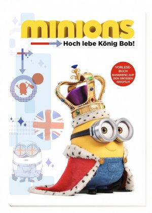 ISBN 9783845104393: Minions: Hoch lebe König Bob! - Lesebuch! Basierend auf dem großen Kinofilm