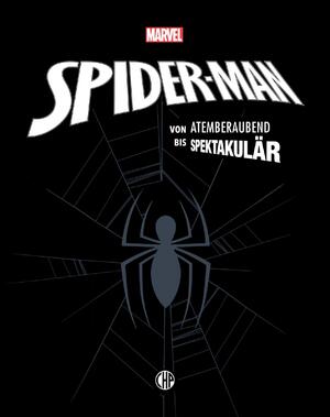 ISBN 9783845521121: Marvel Spider-Man: von atemberaubend bis spektakulär - Die ultimative Comic-Kunstsammlung