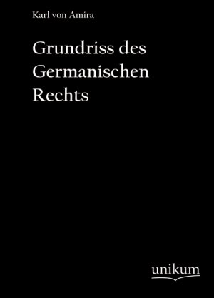 ISBN 9783845700595: Grundriss des germanischen Rechts