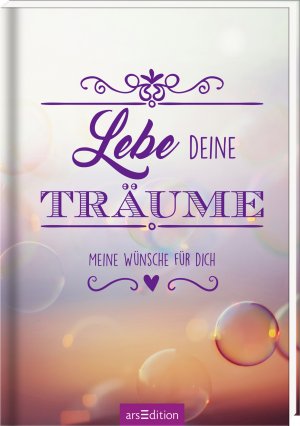 ISBN 9783845816890: Lebe deine Träume – Meine Wünsche für dich