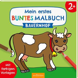 gebrauchtes Buch – Mein erstes buntes Malbuch ab 2 – Bauernhof: Mit farbigen Vorlagen | Erstes Ausmalen mit einfachen Motiven