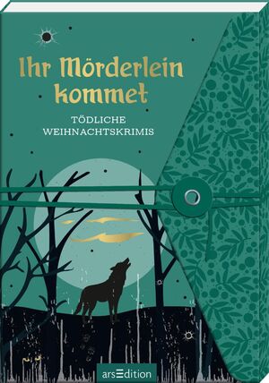 ISBN 9783845826691: Ihr Mörderlein kommet - Tödliche Weihnachtskrimis