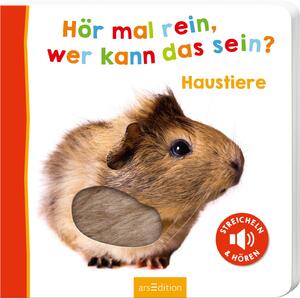 ISBN 9783845829401: Hör mal rein, wer kann das sein? – Haustiere - Streicheln und hören