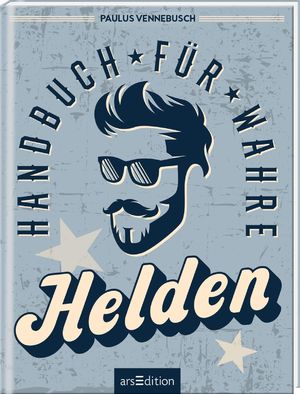 ISBN 9783845836287: Handbuch für wahre Helden