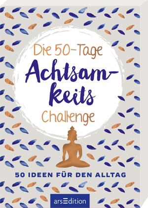 ISBN 9783845839035: Die 50-Tage-Achtsamkeits-Challenge - 50 Ideen für den Alltag