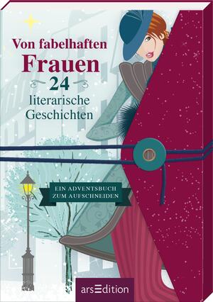 ISBN 9783845849218: Von fabelhaften Frauen. 24 literarische Geschichten - Ein Adventsbuch zum Aufschneiden