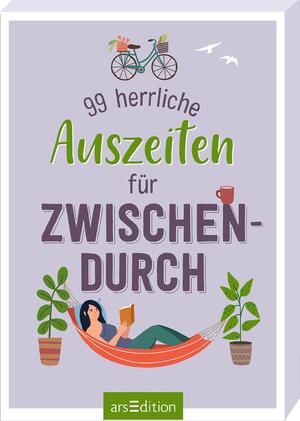 ISBN 9783845852782: 99 herrliche Auszeiten für zwischendurch