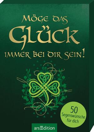 ISBN 9783845852874: Möge das Glück immer bei dir sein! - 50 Segenswünsche für dich