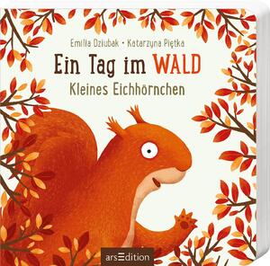 neues Buch – Ein Tag im Wald: Kleines Eichhörnchen