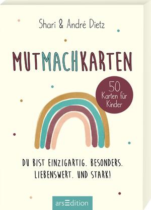 neues Buch – Dietz, Shari und André – Mutmachkarten / Du bist einzigartig. Besonders. Liebenswert. Und stark!