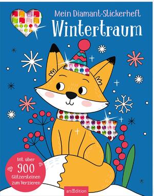 ISBN 9783845858777: Mein Diamant-Stickerheft – Wintertraum - Mit über 900 Glitzersteinen zum Verzieren