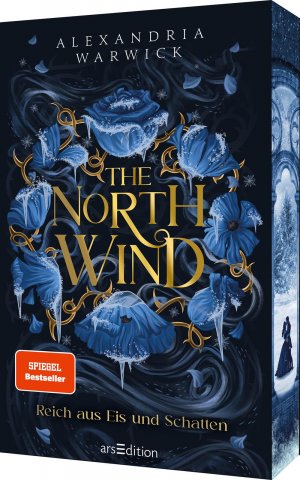 ISBN 9783845861074: The North Wind - Reich aus Eis und Schatten (The Four Winds 1) | Alexandria Warwick | Taschenbuch | 544 S. | Deutsch | 2025 | arsEdition | EAN 9783845861074