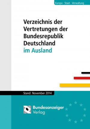 ISBN 9783846204139: Verzeichnis der Vertretungen der Bundesrepublik Deutschland im Ausland - Stand: November 2014