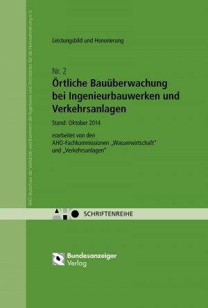 ISBN 9783846204313: Örtliche Bauüberwachung bei Ingenieurbauwerken und Verkehrsanlagen - Leistungsbild und Honorierung | AHO Heft 2 | AHO Ausschuss der Verbände und Kammern der Ingenieure und Architekte | Buch | IX